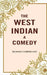 The West Indian A Comedy by Richard Cumberland