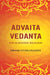 Advaita Vedanta: The Scientific Religion by Swami Vivekananda