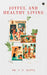 Joyful and Healthy Living by V. P. Gupta