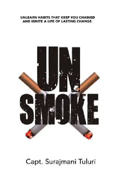 UNsmoke by Surajmani Tuluri