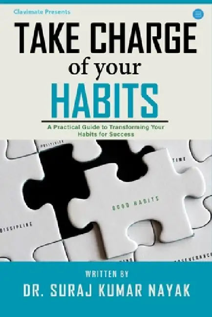 Take Charge of Your Habits by Suraj Kumar Nayak