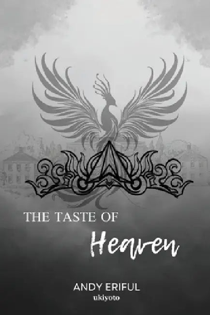 The Taste of Heaven by Andy Eriful