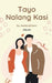 Tayo Nalang Kasi by Aedanshann