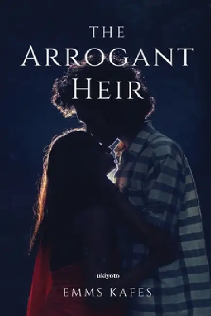 The Arrogant Heir by Emms Kafes