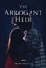 The Arrogant Heir by Emms Kafes