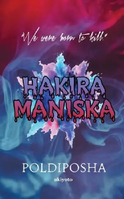 Hakira Maniska by Poldiposha