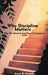 Why Discipline Matters by Avan B Maamo