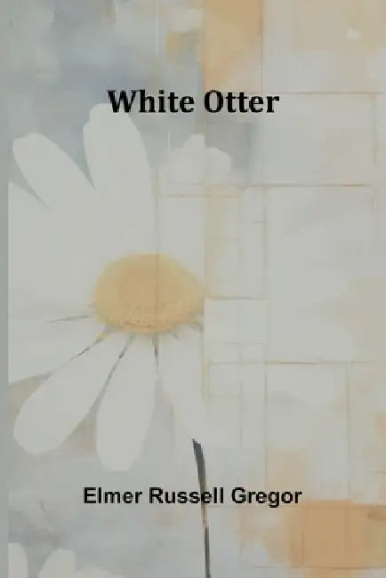 White Otter by Elmer Russell Gregor