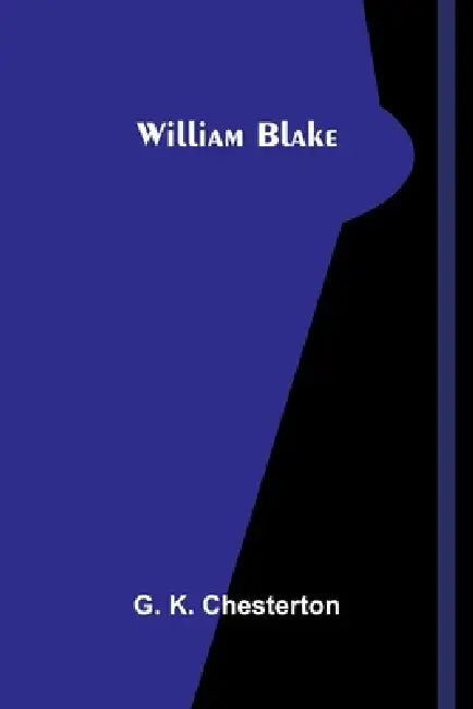 William Blake by G. K. Chesterton