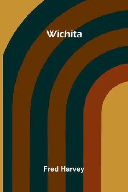 Wichita by Fred Harvey
