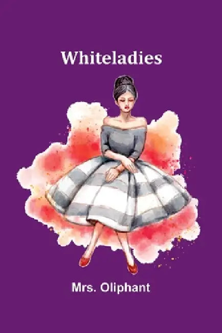Whiteladies by Oliphant