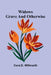 Widows grave and otherwise by Cora D. Willmarth
