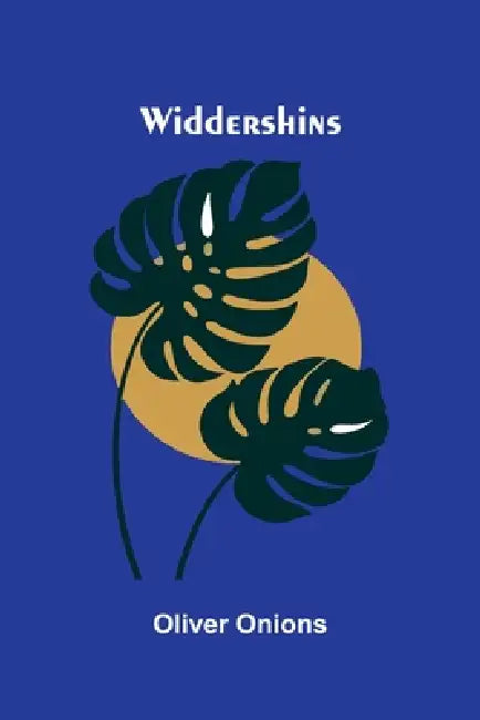 Widdershins by Oliver Onions