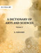 A Dictionary Of Arts And Sciences by G. Gregory