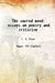 The Sacred Wood Essays on Poetry and Criticism by T. S. Eliot