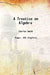 A Treatise on Algebra by Charles Smith