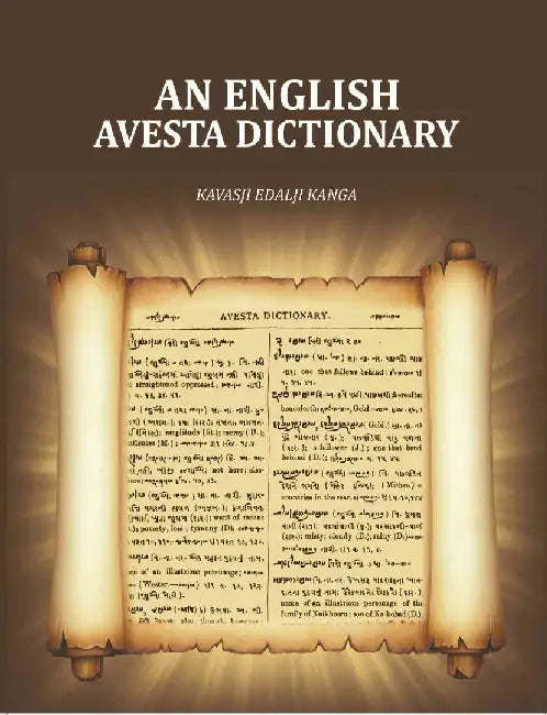 An English-Avesta Dictionary by Kavasji Edalji Kanga