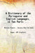 A Dictionary of The Portuguese and English Languages In Two Parts; Portuguese and English and English and Portuguese by Anthony Vieyra , Jacinto Dias do Canto