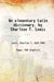 An Elementary Latin Dictionary, By Charlton T. Lewis ... by Lewis, Charlton T. .