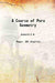 A Course of Pure Geometry by E. H. Askwith