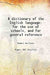 A dictionary of the English language for the use of schools, and for general reference by Robert Sullivan