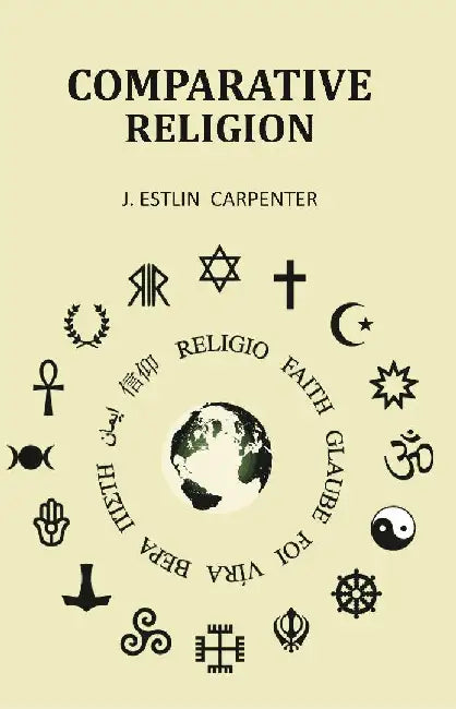 Comparative Religion by J. Estlin Carpenter