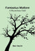 Fantazius Mallare: A Mysterious Oath by Ben Hecht