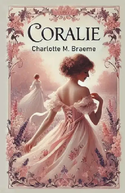 Coralie by Charlotte M. Braeme
