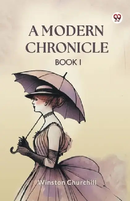 A Modern Chronicle Book I by Winston Churchill