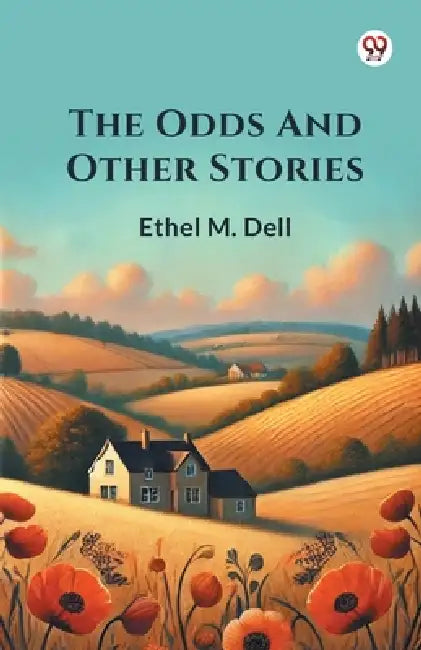The Odds And Other Stories by Ethel M. Dell
