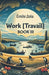 Work [Travail] Book III by Emile Zola