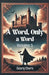 A Word, Only a Word Volume 1 by Georg Ebers