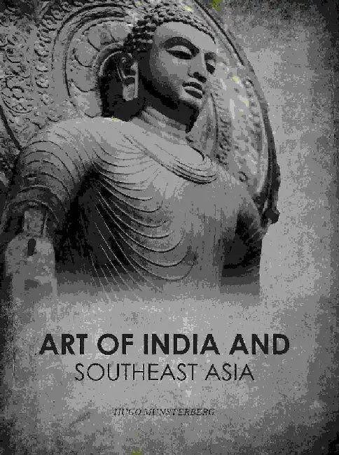 Art of India and South East Asia by Hugo Munsterberg