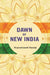 Dawn of New India by Brajendranath Banerji