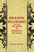 Oriental Religions and Their Relation To Universal Religion by Samuel Johnson