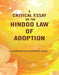 A Critical Essay on The Hindoo Law of Adoption by A Hindoostani Hindoo Vakeel