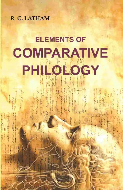 Elements of Comparative Philology by R. G. Latham