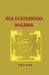 Kulacudamani Nigama by Arthur Avalon and Aksaya Kumar Maitra