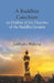 A Buddhist Catechism An Outline of The Doctrine of The Buddha Gotama by Subhadra Bhikshu