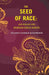 The Seed of Race: An Essay on Indian Education by Sir John George Woodroffe
