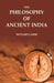 The Philosophy of Ancient India by Richard Garbe