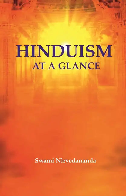 Hinduism At A Glance by Swami Nirvedananda