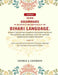 Seven Grammars of the Dialects and Subdialects of the Bihari Language Spoken in the Province of Bihar in the Eastern Portion of the North-Western Provinces, and in the Northern Portion of the Central Provinces by George A. Grierson