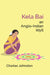 Kela Bai An Anglo-Indian Idyll by Charles Johnston