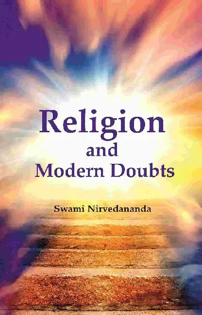 Religion and Modern Doubts by Swami Nirvedananda