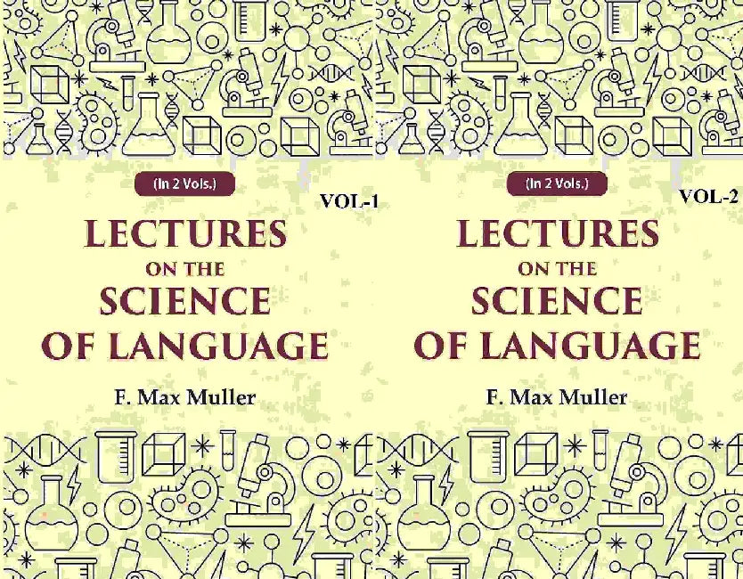 Lectures on The Science of Language by F. Max Muller
