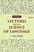 Lectures on The Science of Language by F. Max Muller