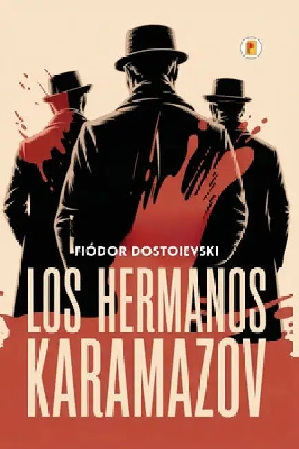 Los hermanos Karamazov (Spanish Edition) by Fiódor Dostoievski