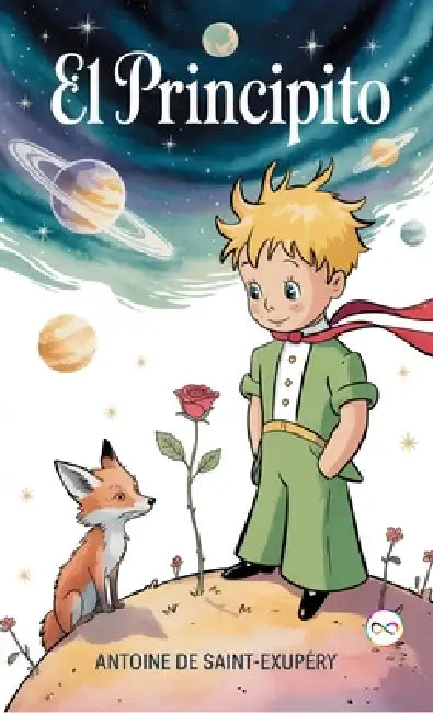 El Principito by Antoine de Saint-Exupéry