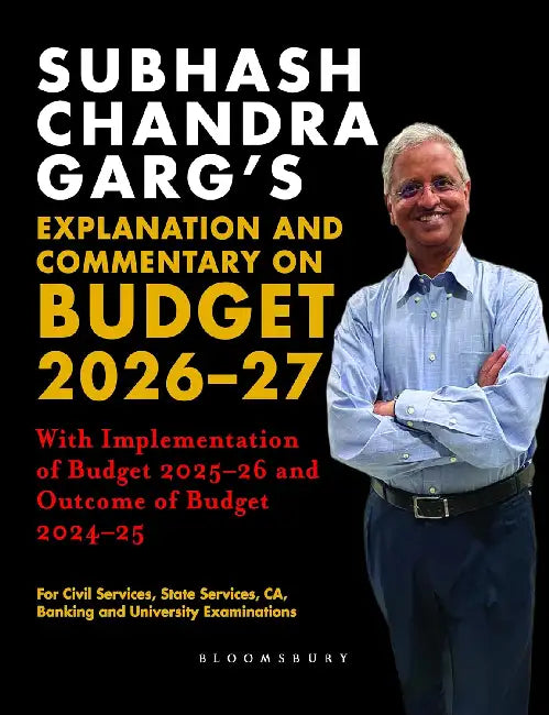 Subhash Chandra Garg’s Explanation and Commentary on Budget 2026-2027 by Subhash Chandra Garg